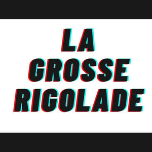 La Grosse Rigolade The Handbook