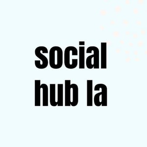 Social Hub La The Handbook